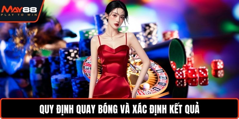 Mẹo Chơi Roulette - Cách Quan Sát Vòng Quay Chính Xác Quy định quay bóng và xác định kết quả